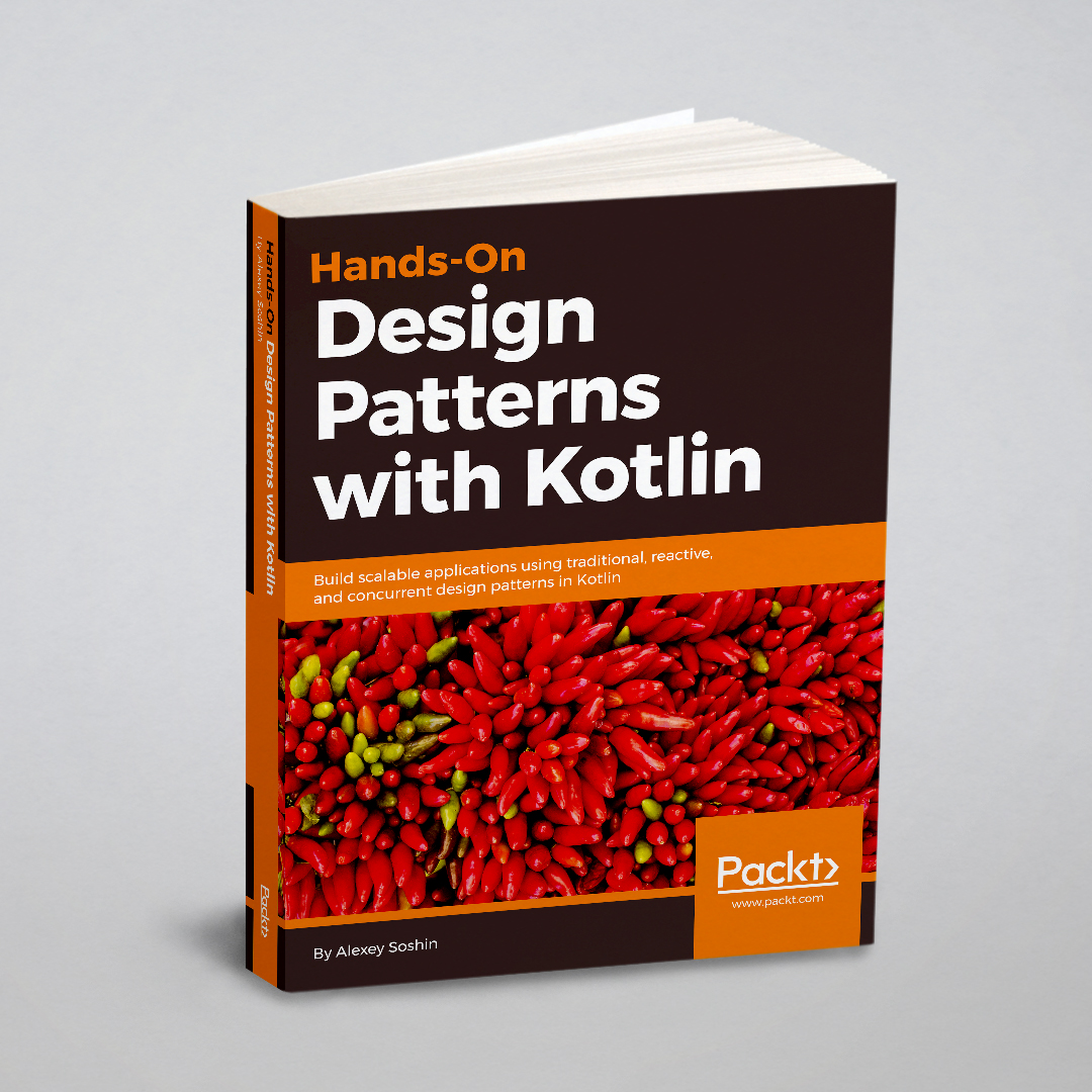 

Hands-On Design Patterns with Kotlin