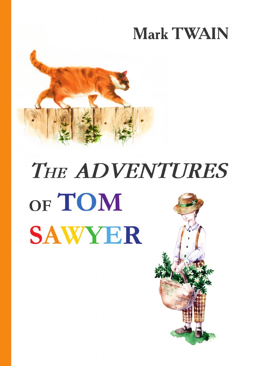 

The Adventures of Tom Sawyer / Приключения Тома Сойера