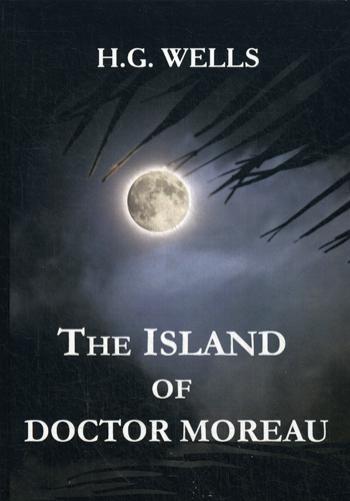 

The Island of Doctor Moreau