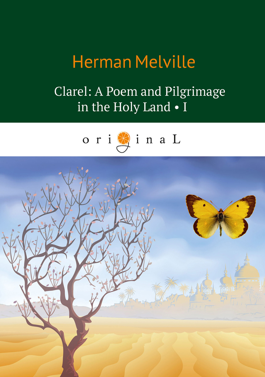 

Clarel: A Poem and Pilgrimage in the Holy Land I