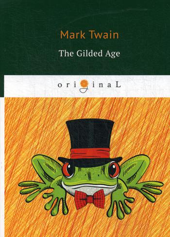 

The Gilded Age