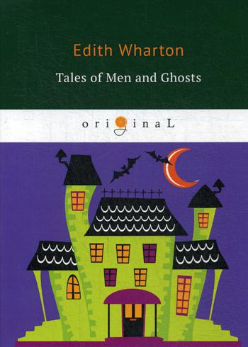 

Tales of Men and Ghosts