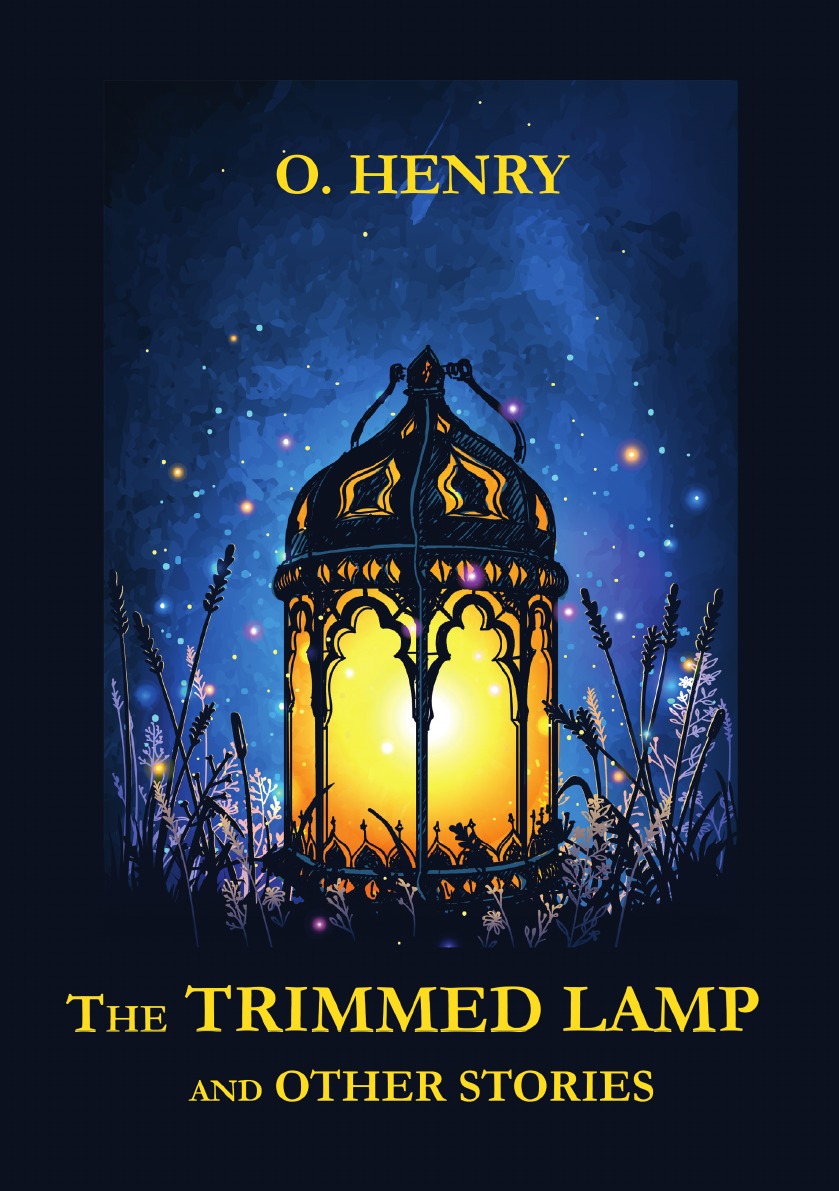 

The Trimmed Lamp and Other Stories