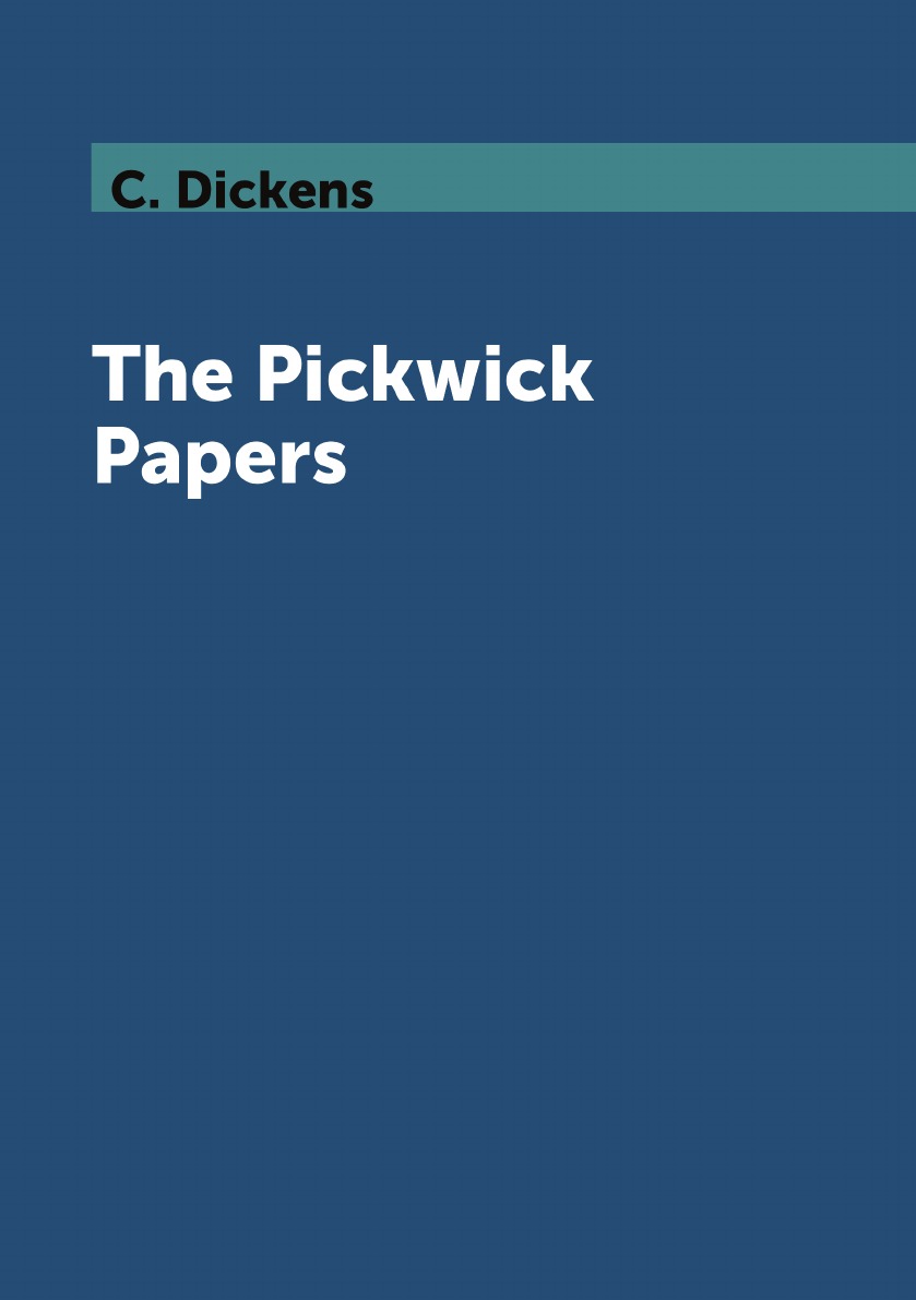 

The Pickwick Papers