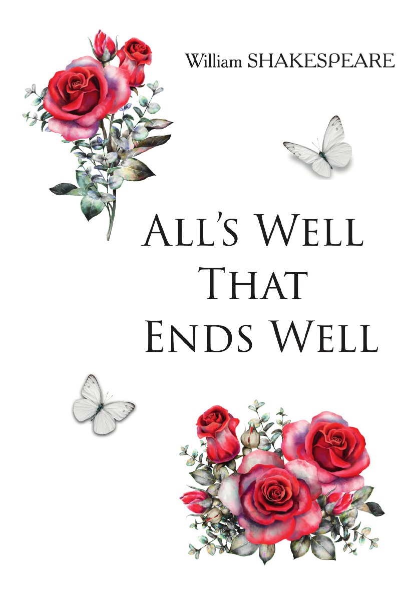 

All's Well That Ends Well