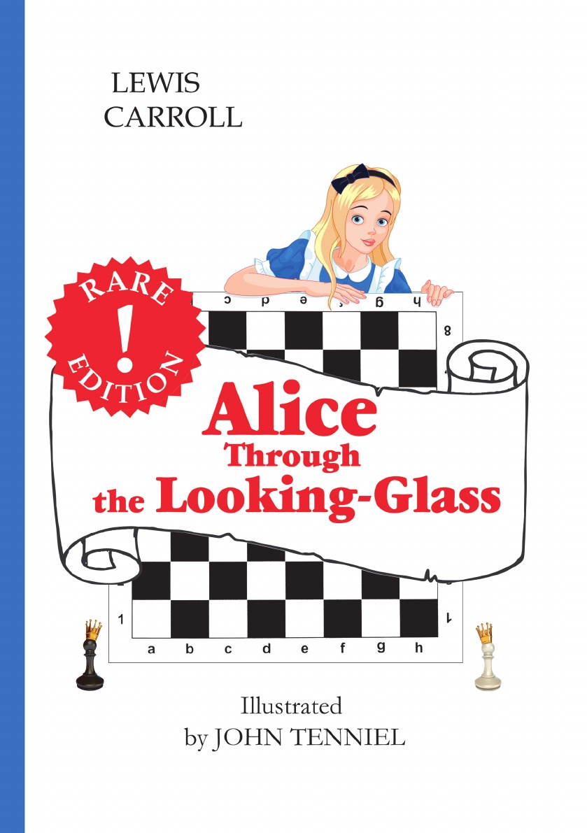 

Alice.Through the Looking-Glass