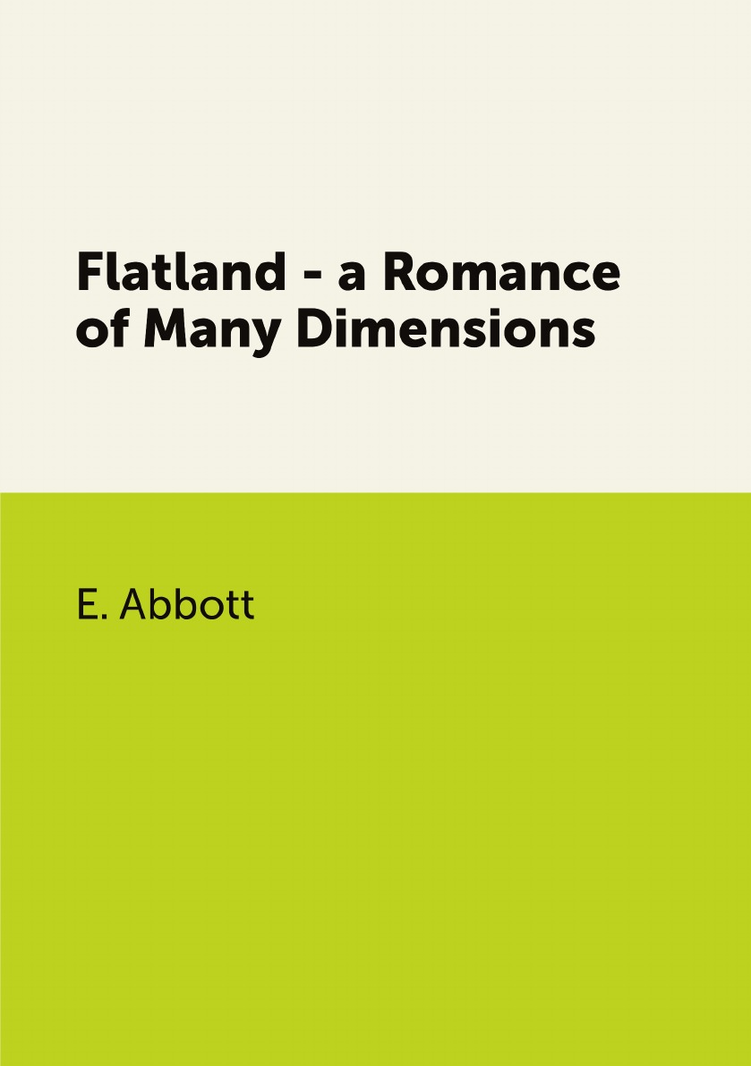 

Flatland - a Romance of Many Dimensions