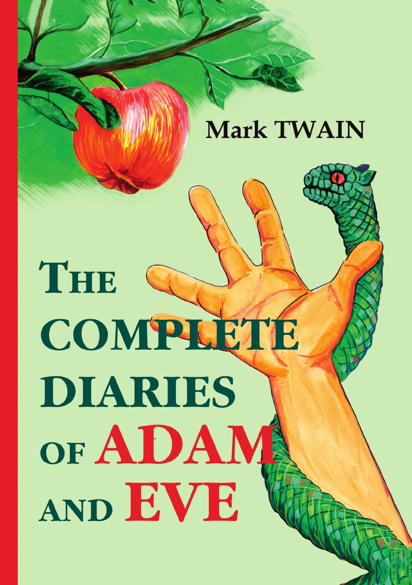 

The Complete Diaries of Adam and Eve