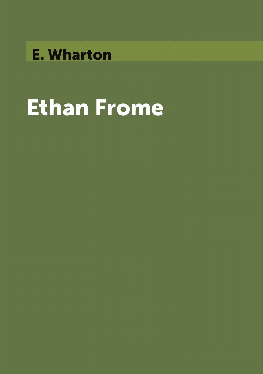 

Ethan Frome / Итан Фром