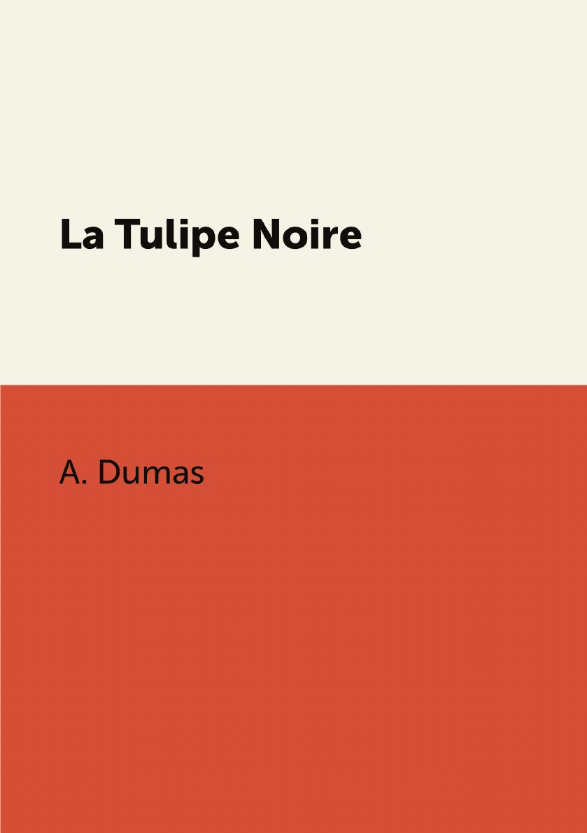 

La Tulipe Noire