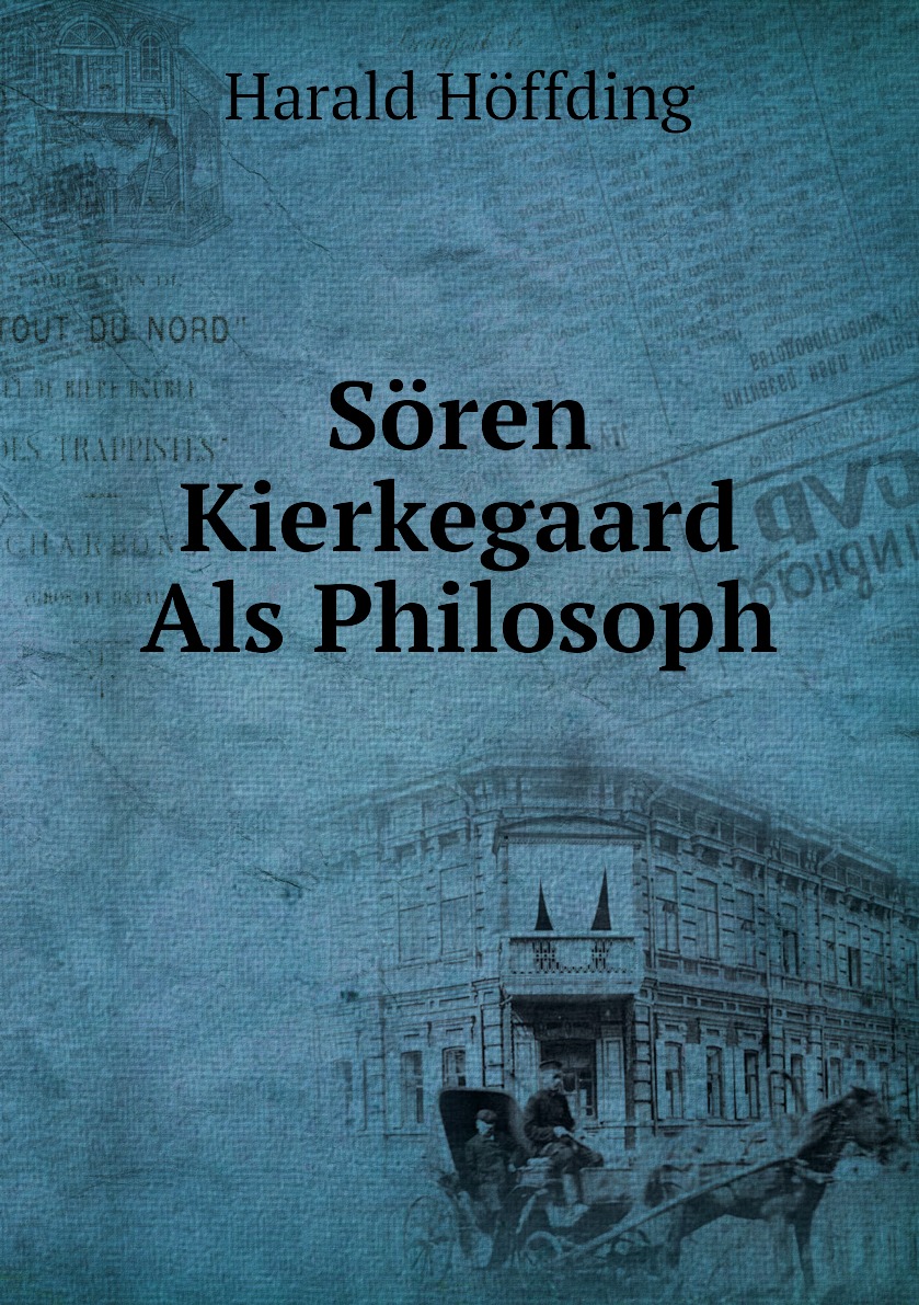 

Soren Kierkegaard Als Philosoph