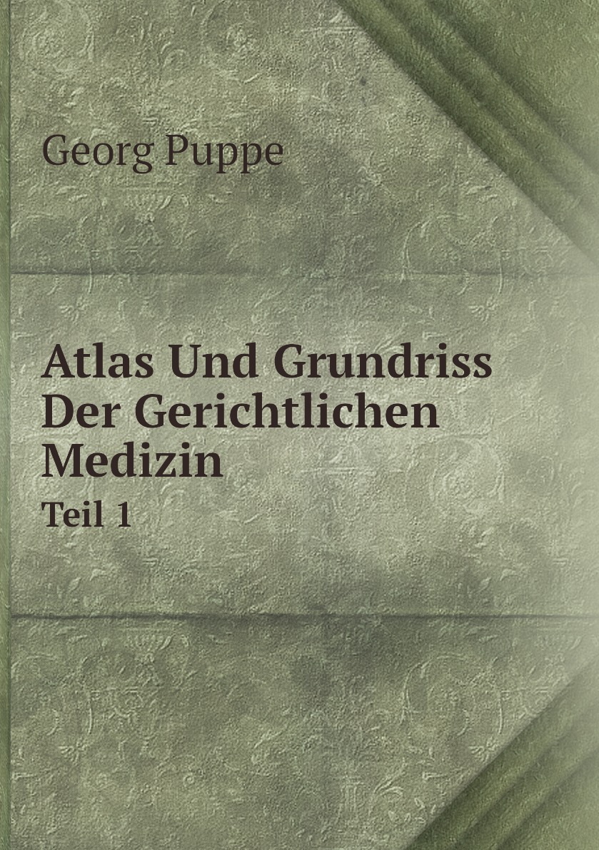 

Atlas Und Grundriss Der Gerichtlichen Medizin