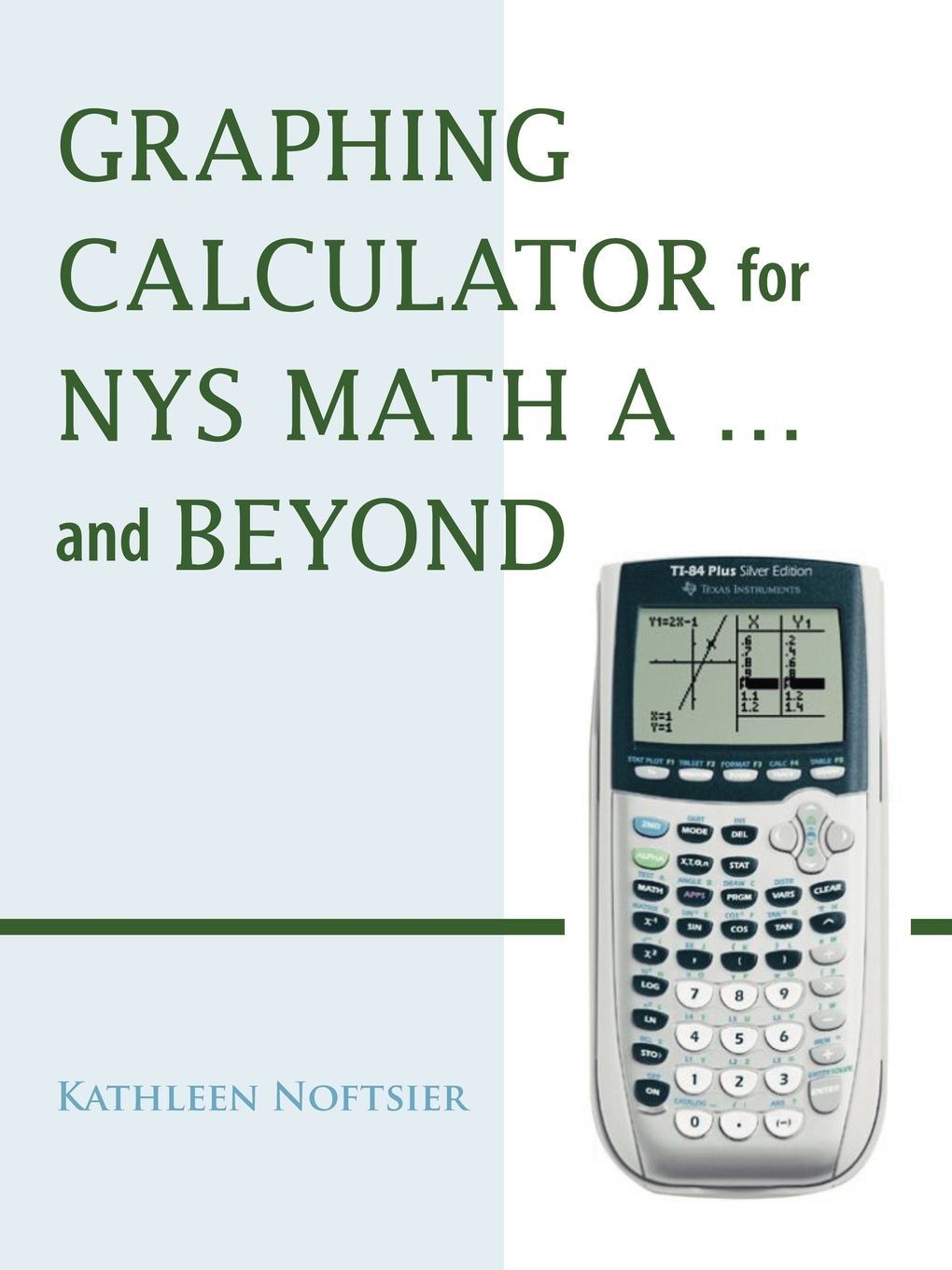 

Graphing Calculator for Nys Math A... and Beyond