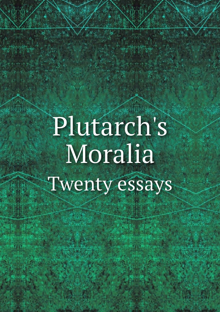 

Plutarch's Moralia