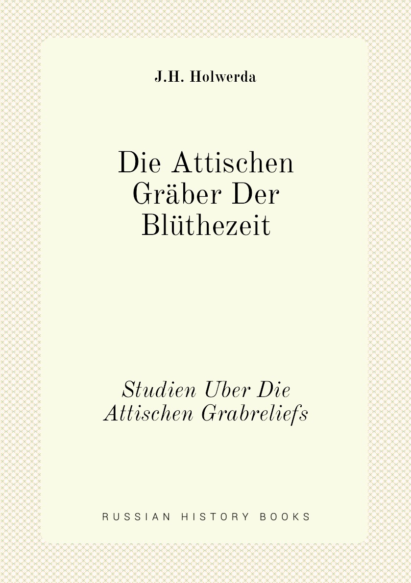 

Die Attischen Graber Der Bluthezeit