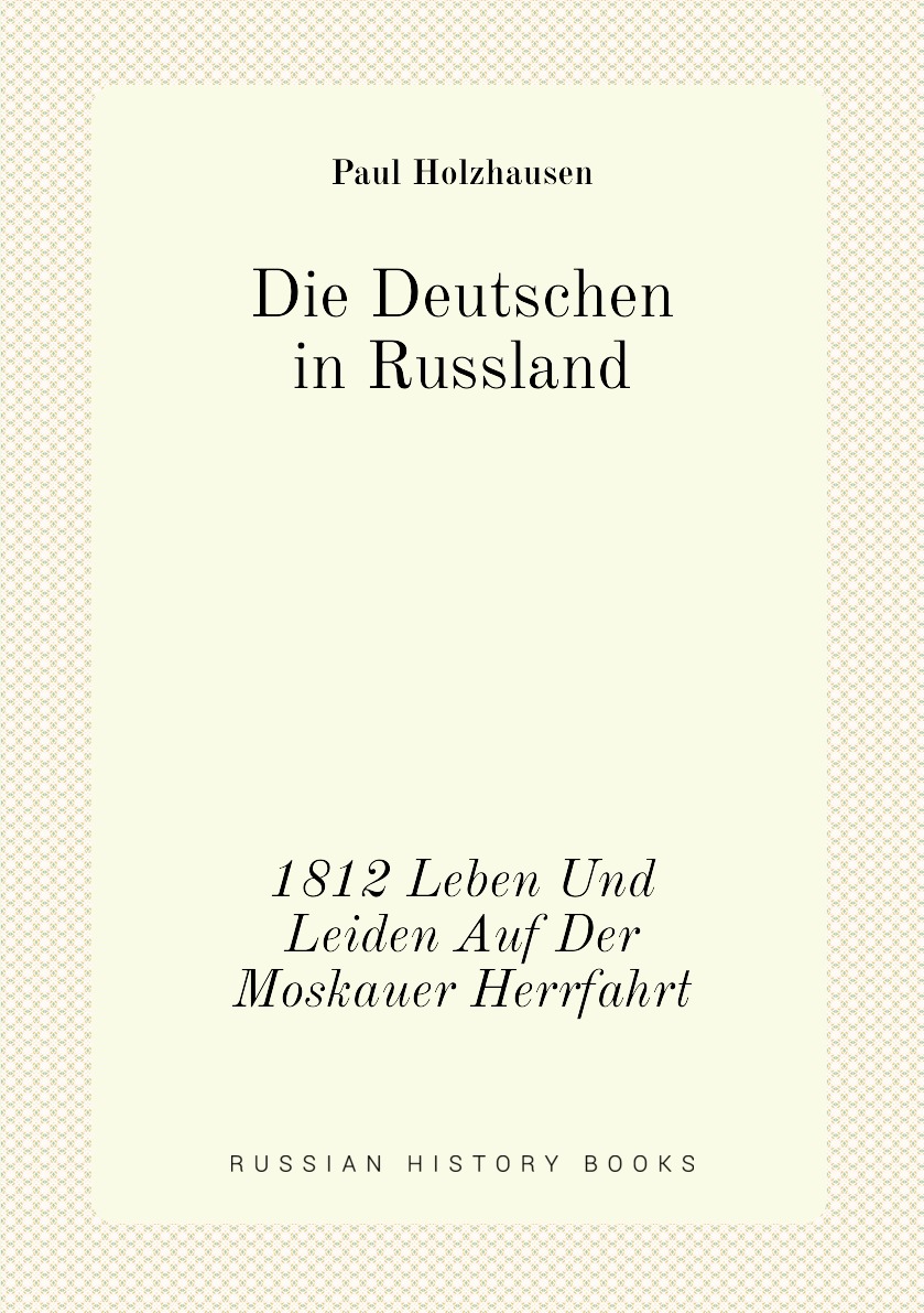 

Die Deutschen in Russland