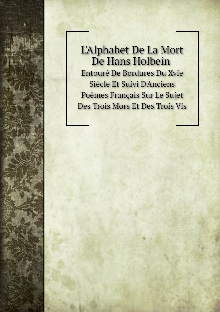 

L'Alphabet De La Mort De Hans Holbein
