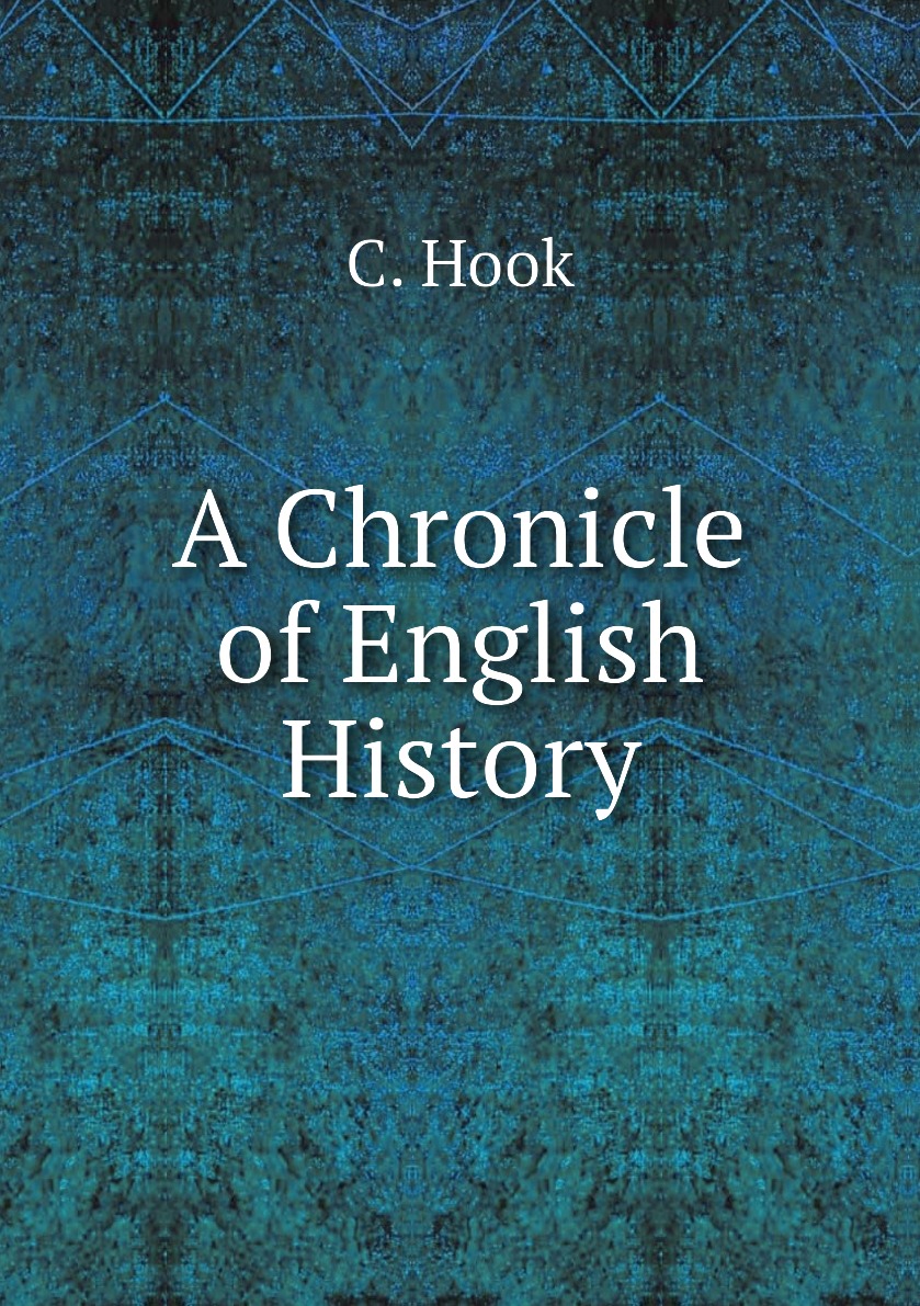 

A Chronicle of English History