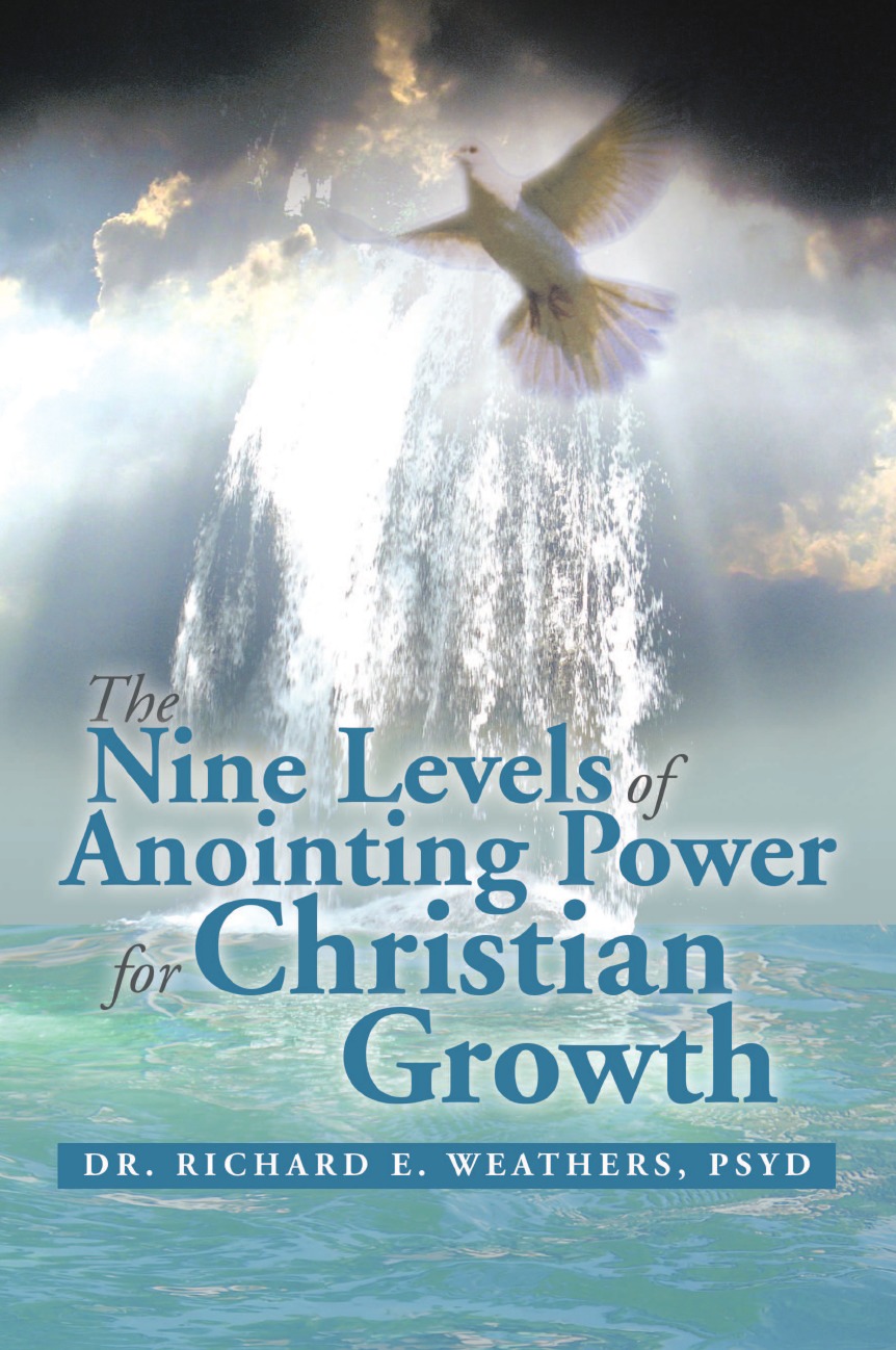 

The Nine Levels of Anointing Power for Christian Growth