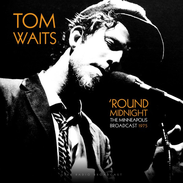 Tom Waits Best Of 'round Midnight Minneapolis Live 1975 (LP)