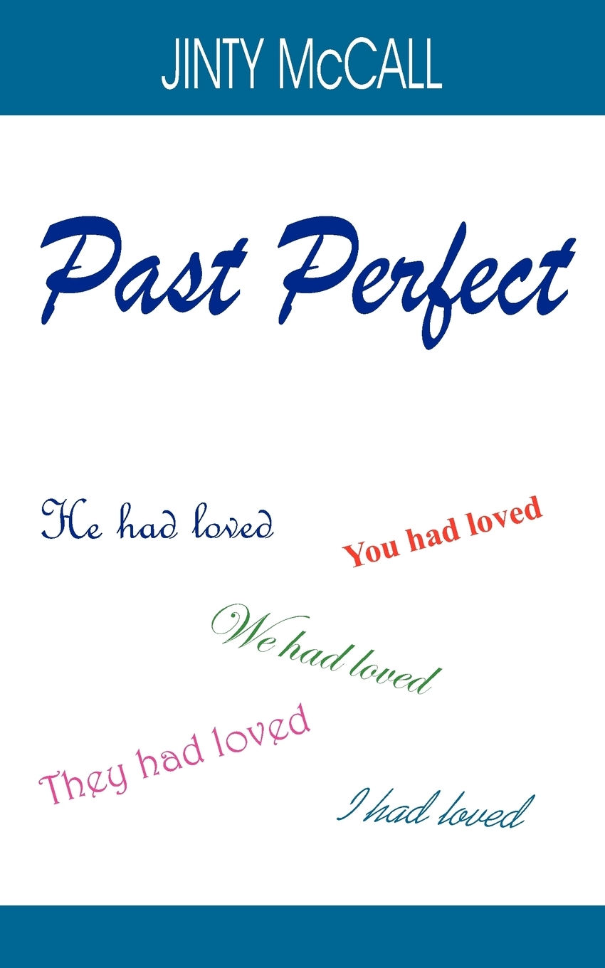 

Past Perfect