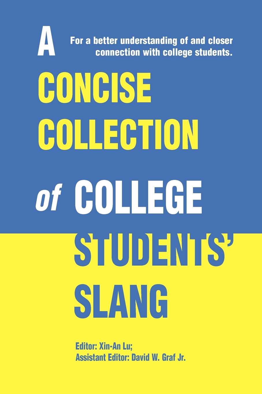 

A Concise Collection of College Students' Slang