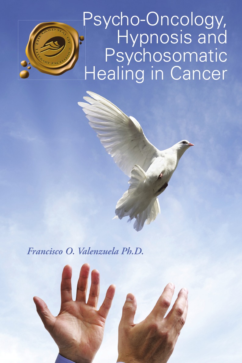 

Psycho-Oncology, Hypnosis and Psychosomatic Healing in Cancer
