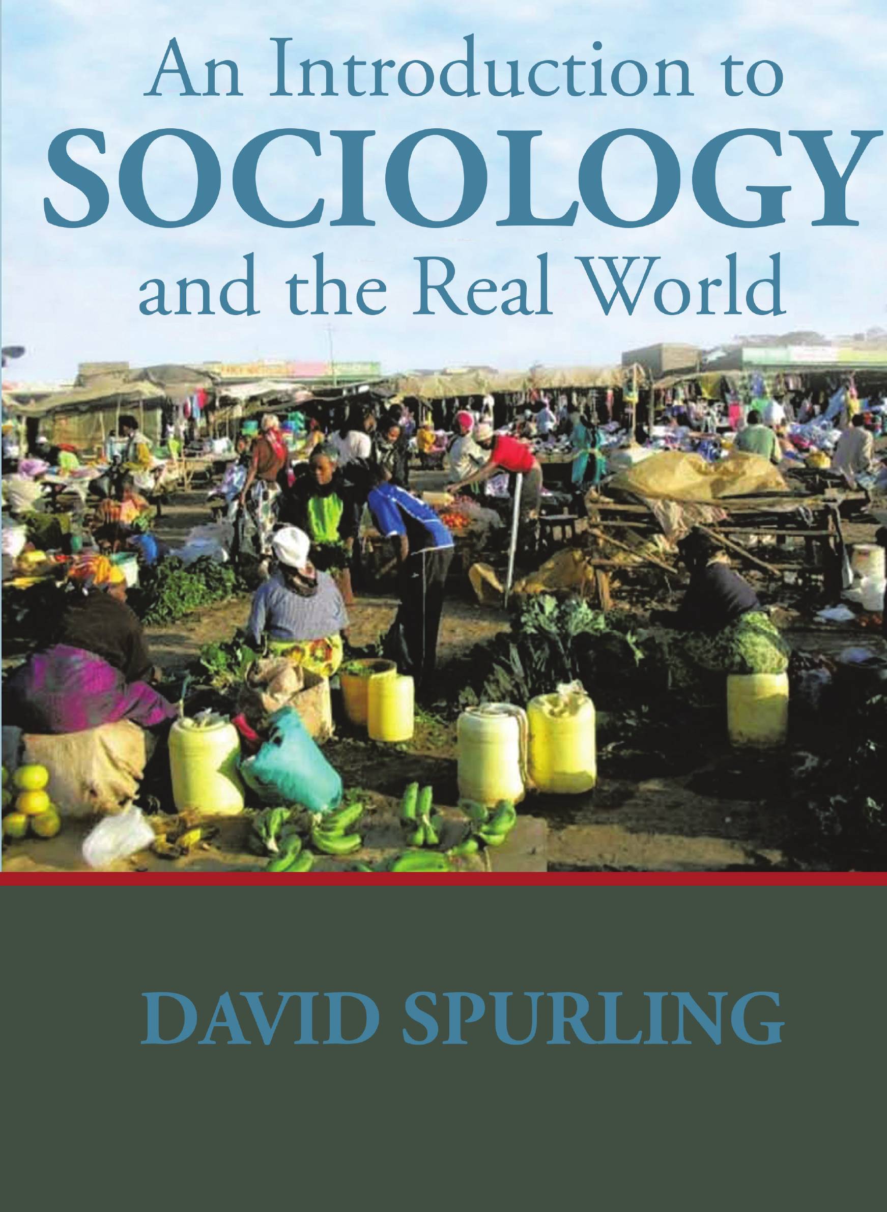 

An Introduction to Sociology and the Real World