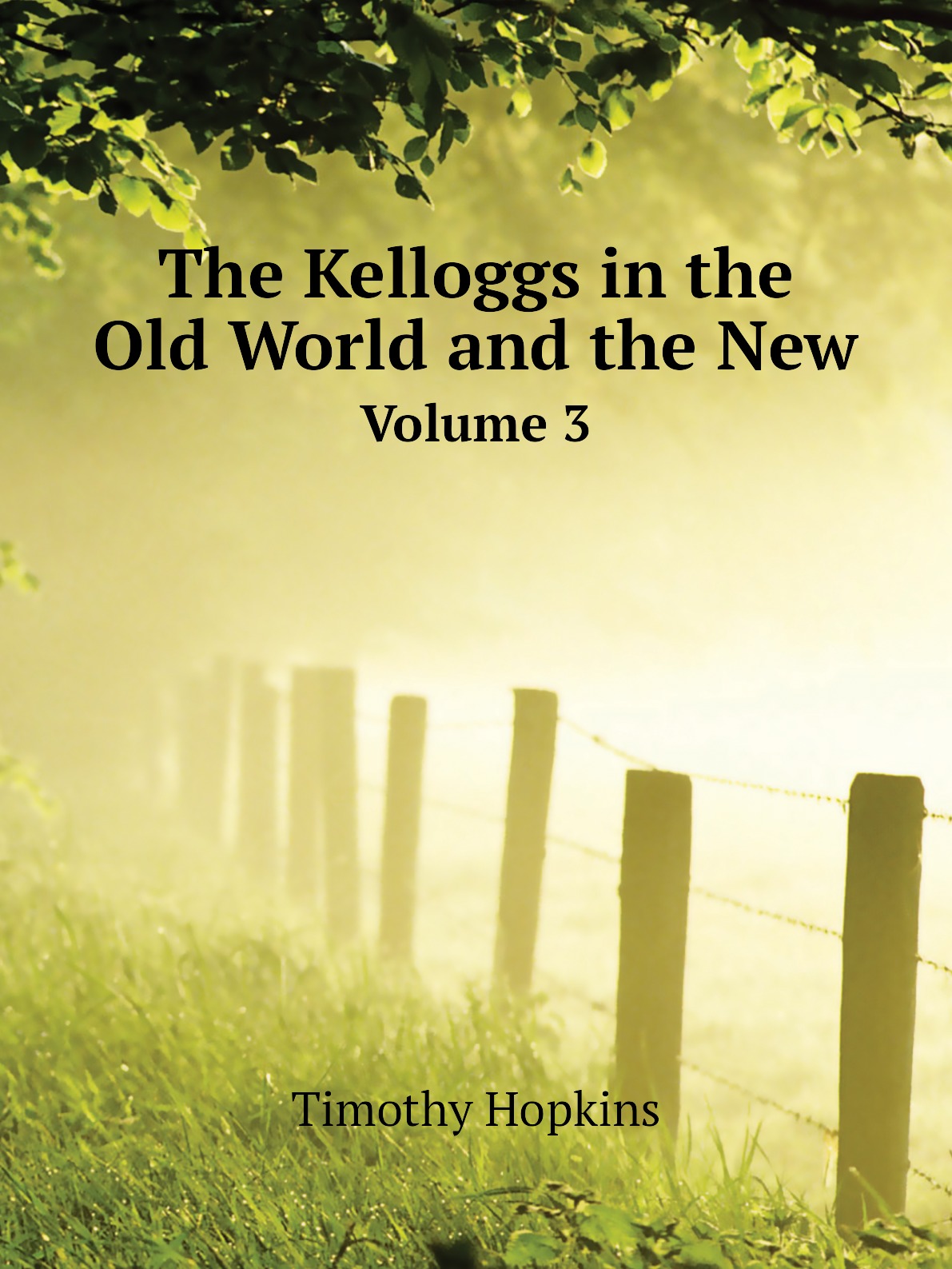 

The Kelloggs in the Old World and the New