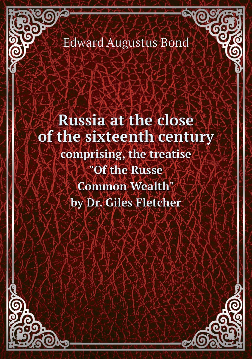 

Russia at the close of the sixteenth century