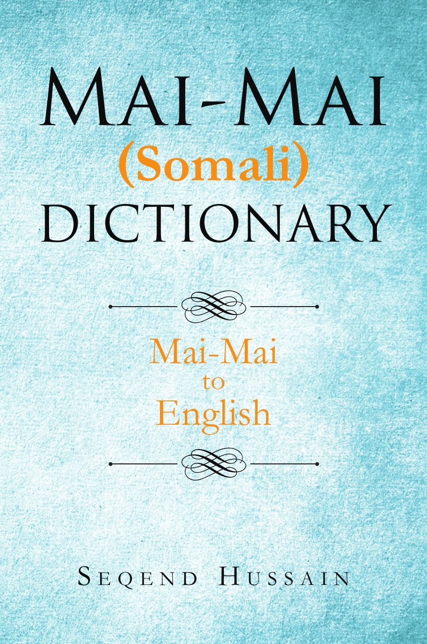 

Mai-Mai (Somali) Dictionary