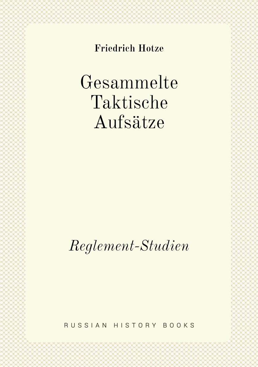 

Gesammelte Taktische Aufsatze