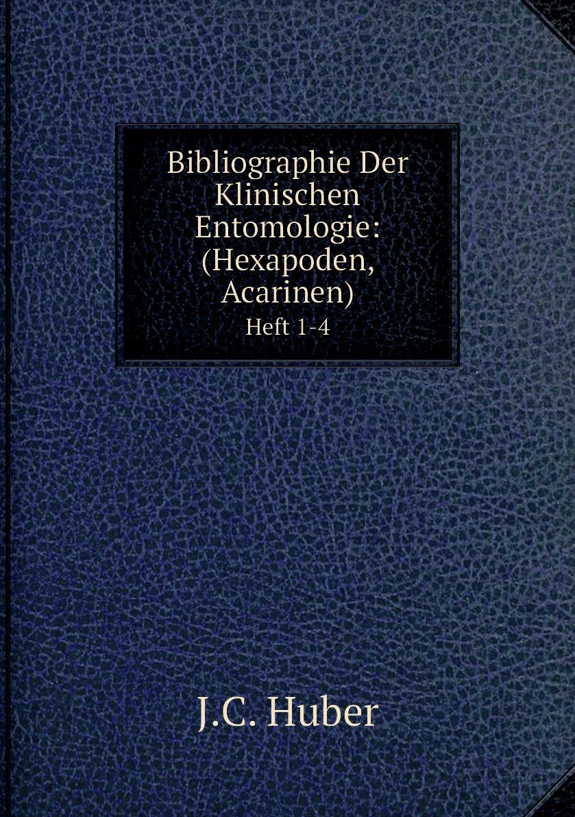 

Bibliographie Der Klinischen Entomologie: (Hexapoden, Acarinen)