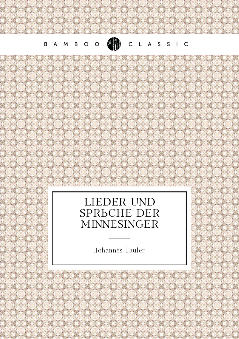 

Lieder Und Spruche Der Minnesinger