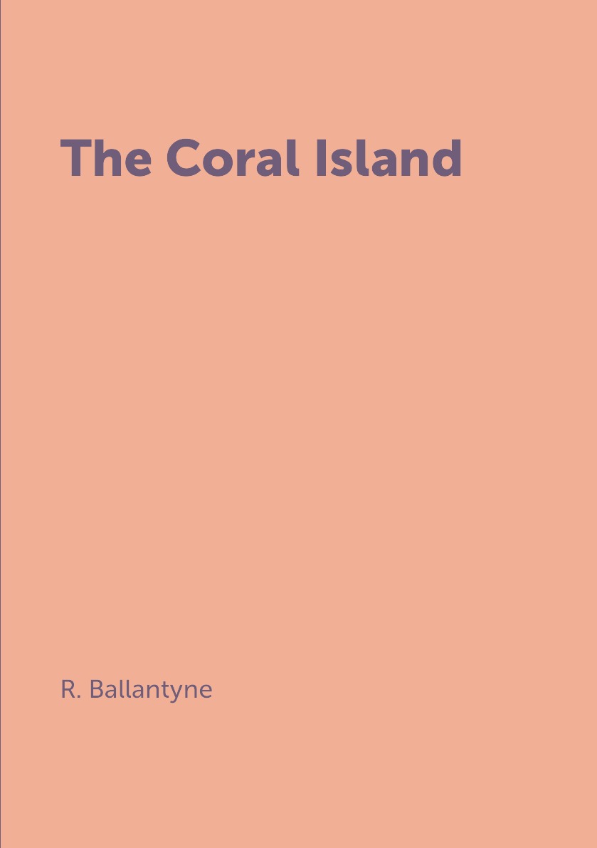 

The Coral Island