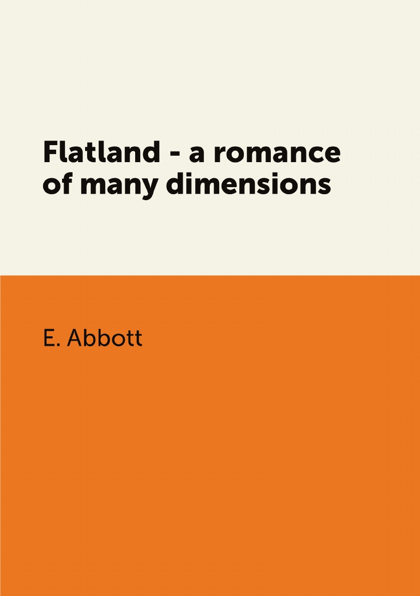 

Flatland - a romance of many dimensions