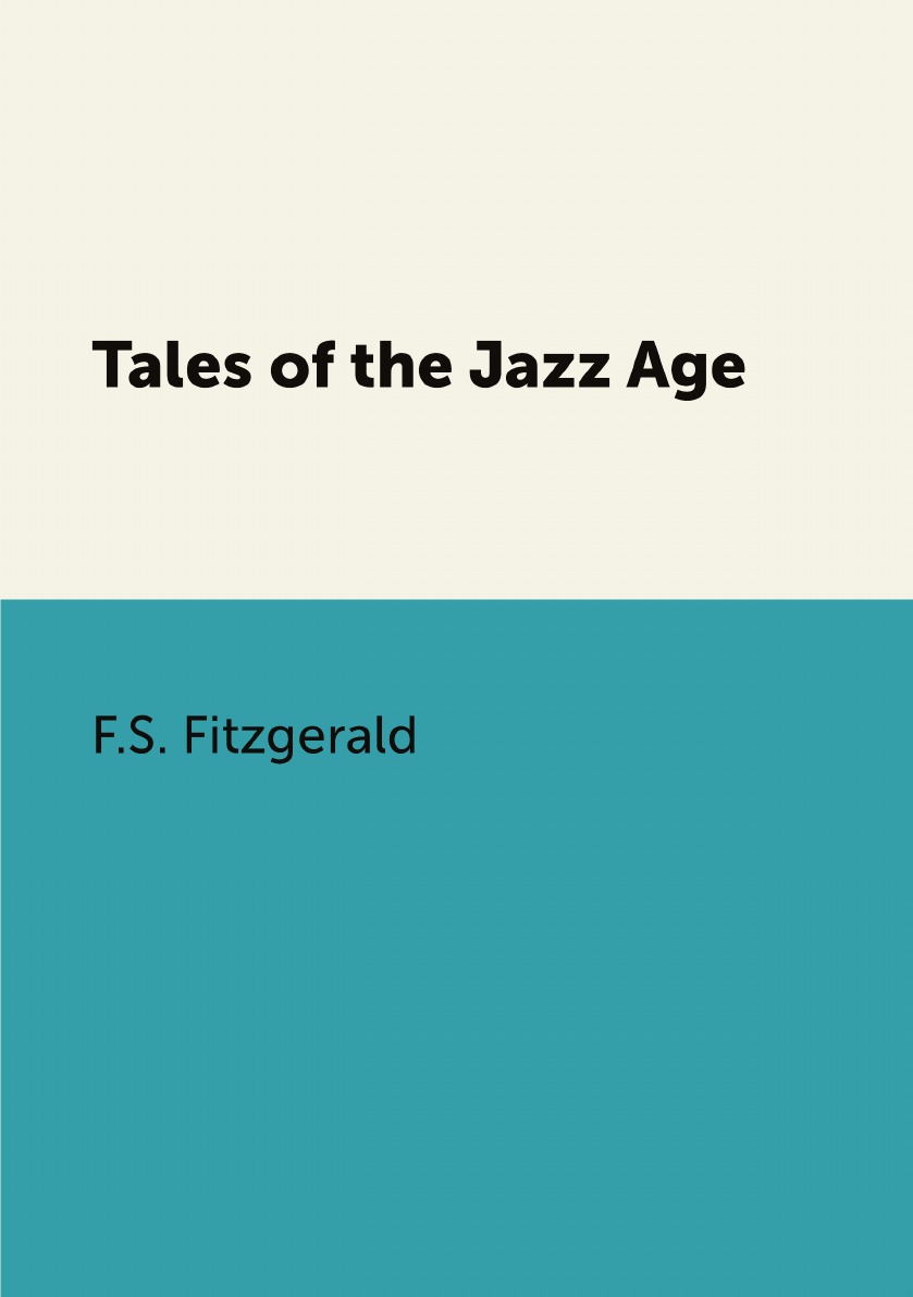 

Tales of the Jazz Age