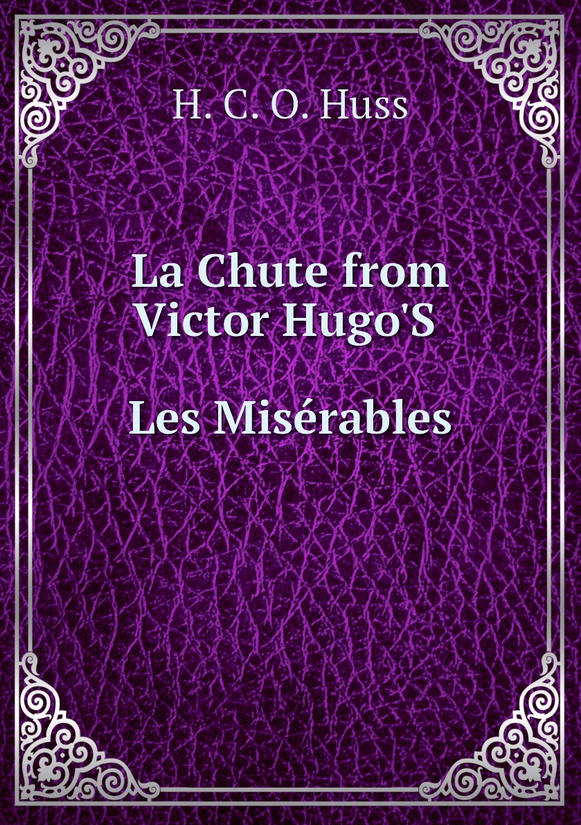 

La Chute from Victor Hugo'S Les Miserables