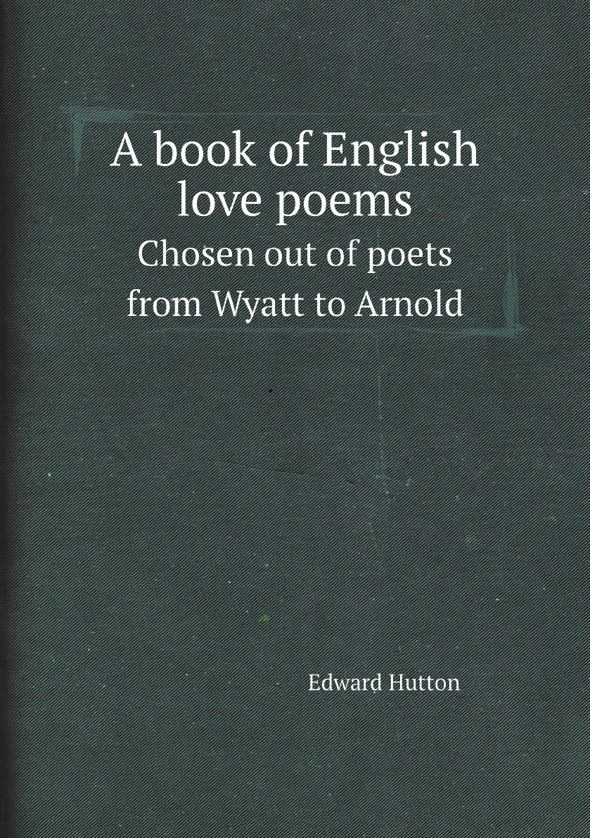 

A book of English love poems