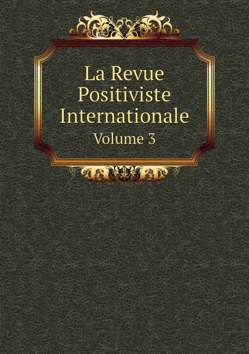 

La Revue Positiviste Internationale