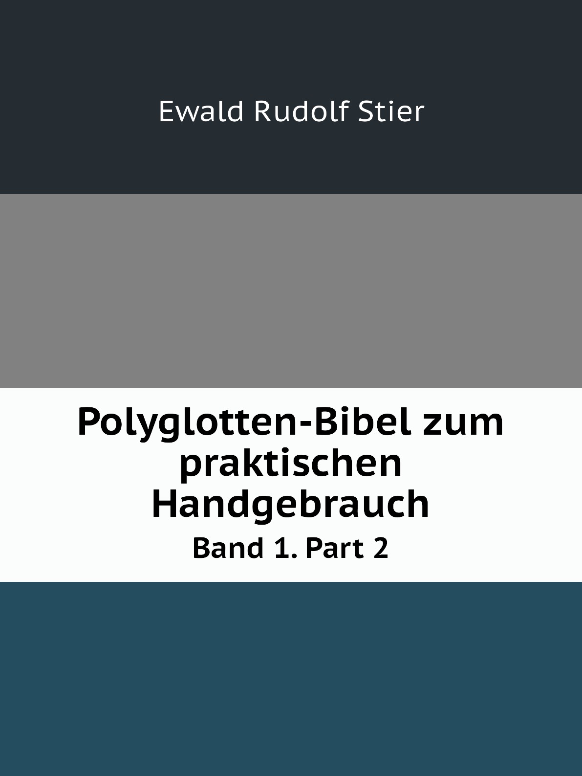 

Polyglotten-Bibel zum praktischen Handgebrauch