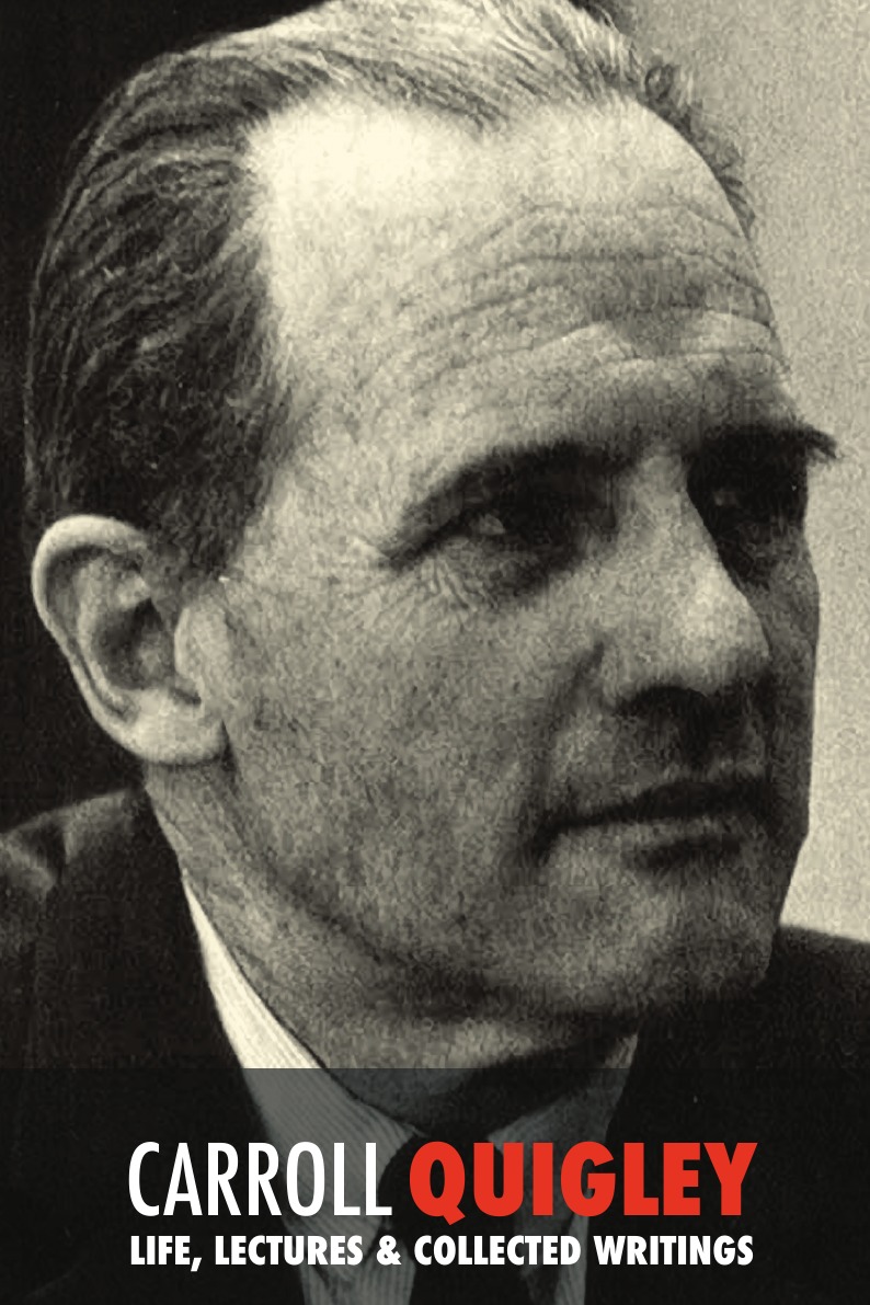 

Carroll Quigley