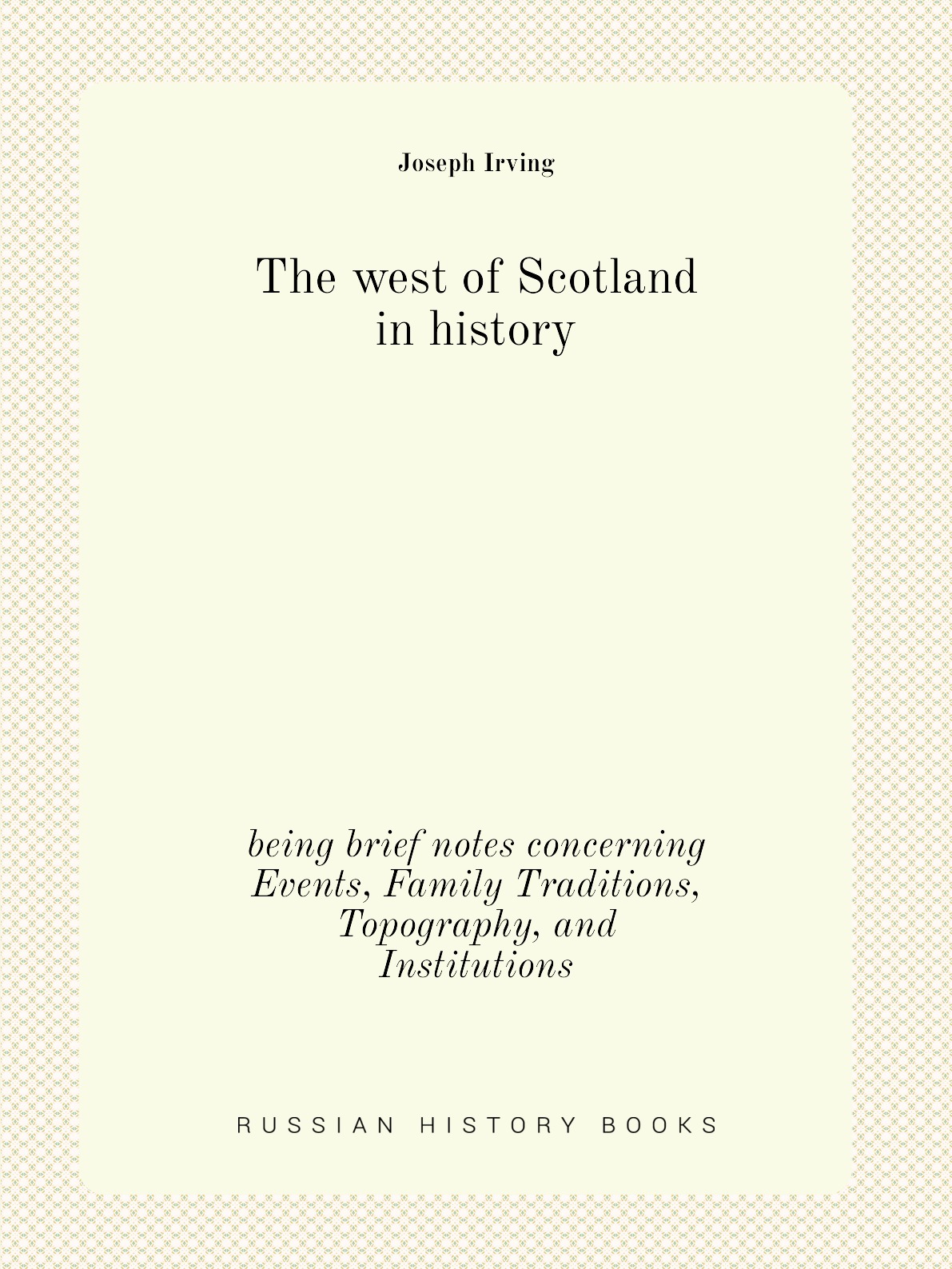 

The west of Scotland in history