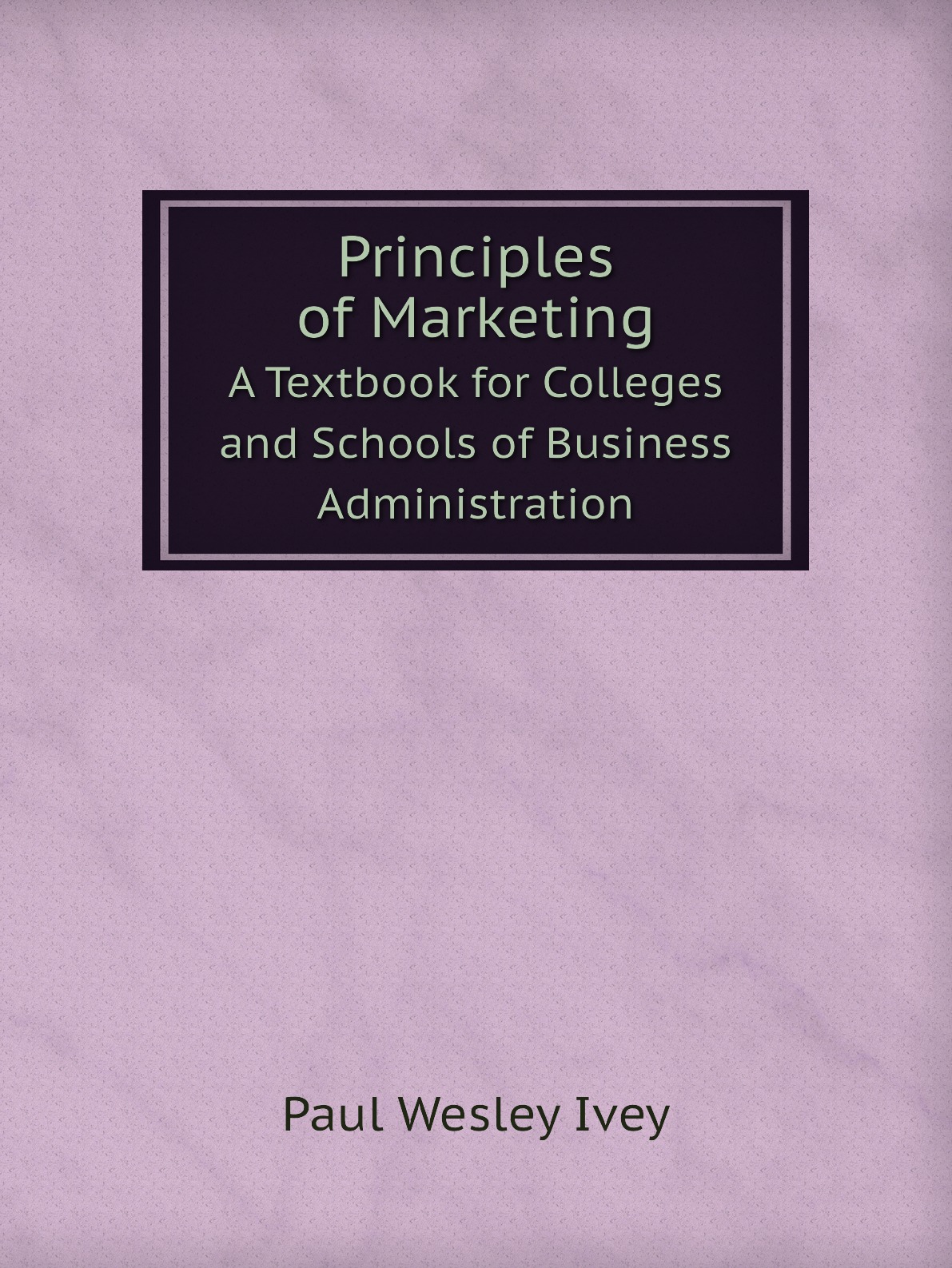 

Principles of Marketing