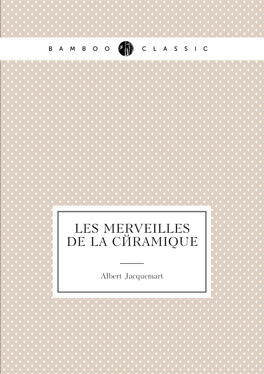 

Les Merveilles De La Ceramique
