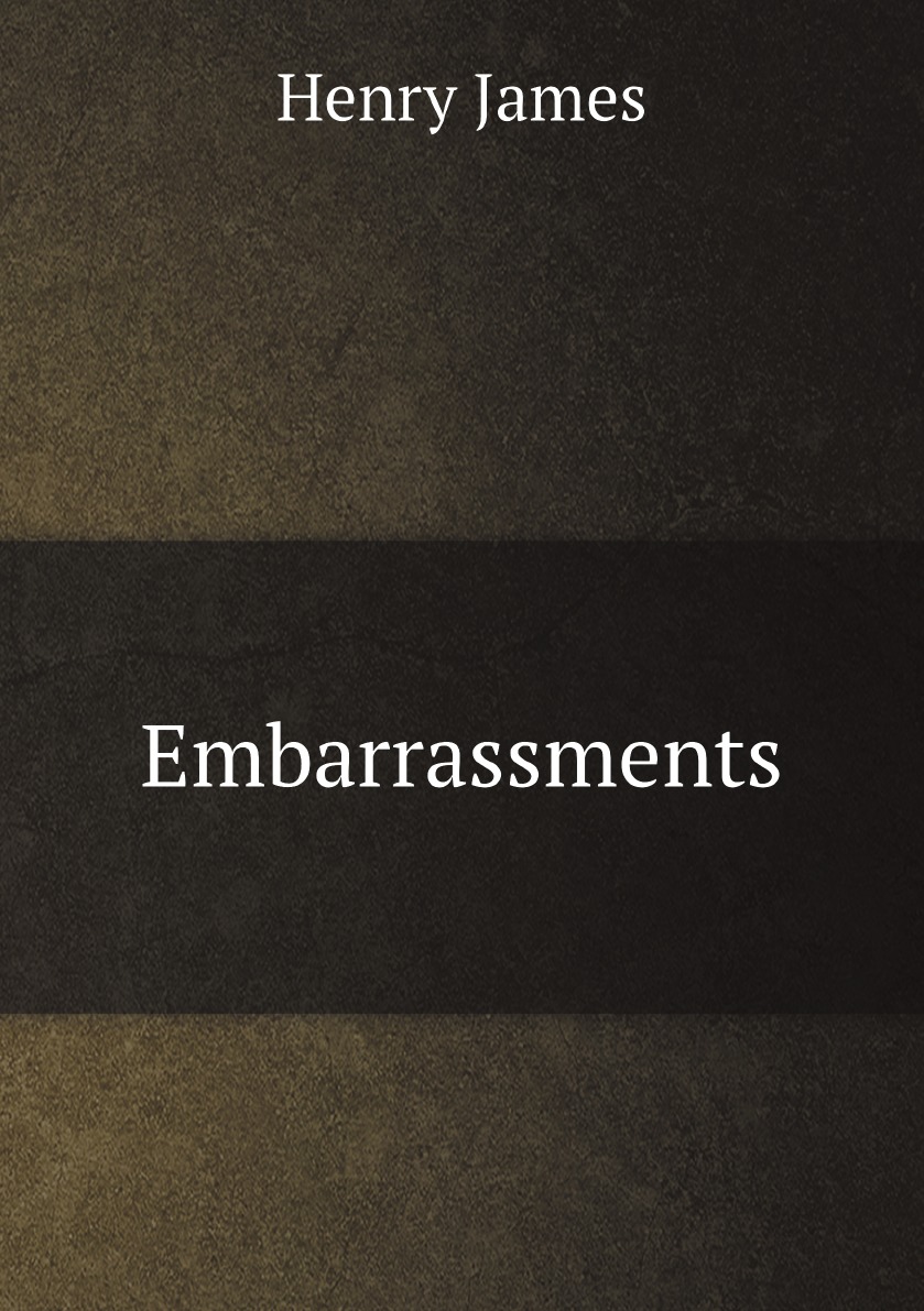 

Embarrassments