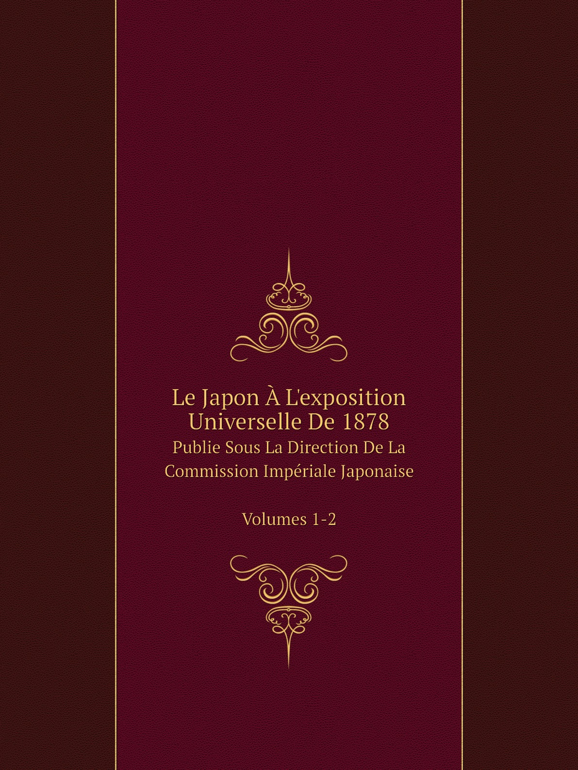 

Le Japon A L'exposition Universelle De 1878