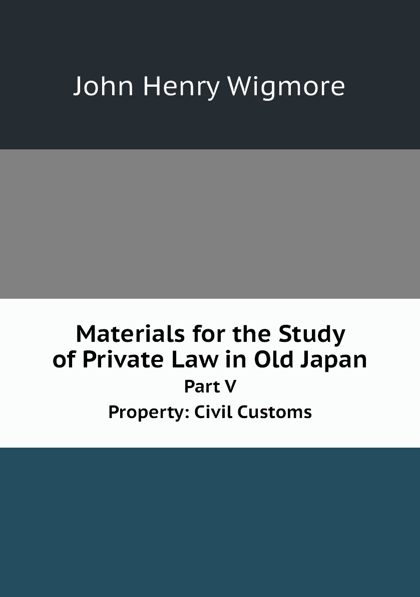 

Materials for the Study of Private Law in Old Japan