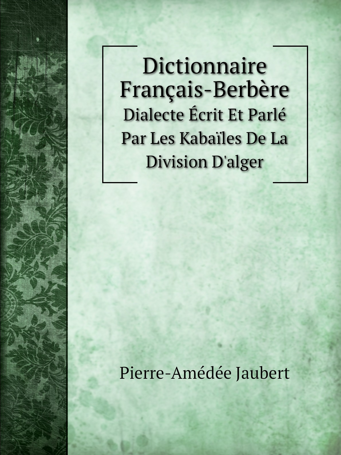 

Dictionnaire Francais-Berbere