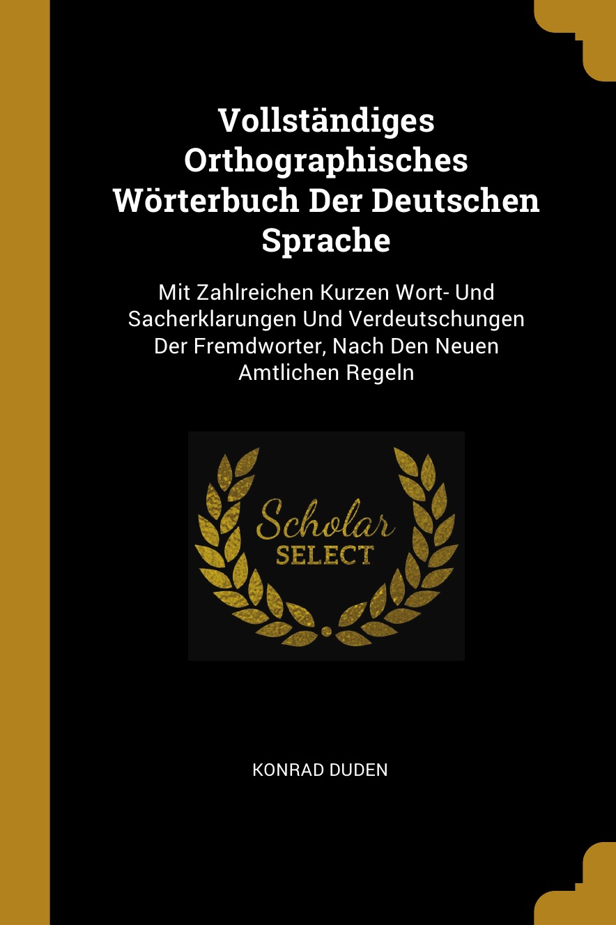 

Vollstandiges Orthographisches Worterbuch Der Deutschen Sprache